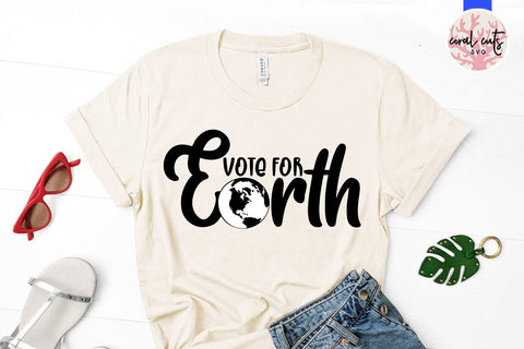 Vote for earth - US Election SVG EPS DXF PNG SVG CoralCutsSVG 