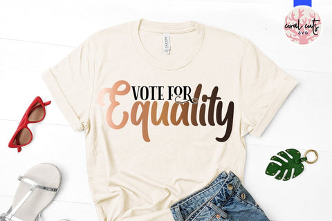 Vote for equality - US Election SVG EPS DXF PNG File SVG CoralCutsSVG 