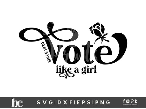 Vote Like A Girl Since 1920 | 100 Years vote Cut file SVG TheBlackCatPrints 
