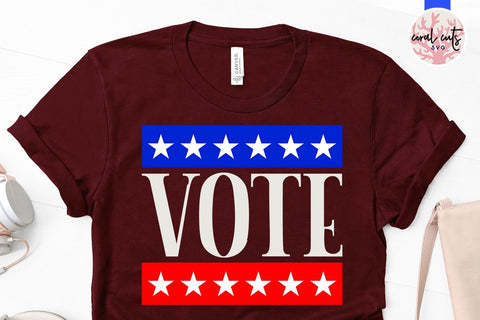 Vote - US Election SVG EPS DXF PNG File SVG CoralCutsSVG 