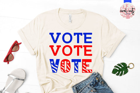 Vote vote vote - US Election SVG EPS DXF PNG File SVG CoralCutsSVG 