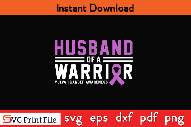 Vulvar Cancer Awareness Shirt Husband Son of A Warrior SVG PNG Cut File SVG SVG Print File 