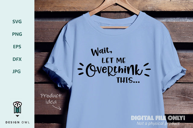 Wait, let me overthink this SVG Design Owl 