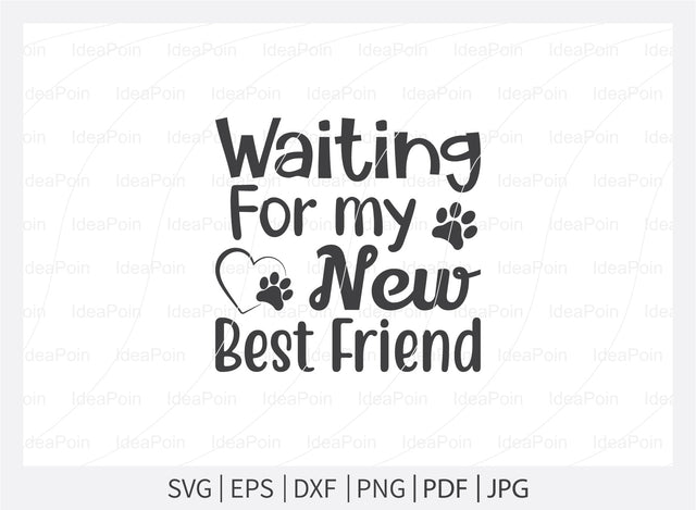 Waiting for my best friend Svg, Pet Adoption svg, Pet Adoption SVG Design, Dogs SVG, Dog Life svg, Pet Adoption and Rescue, Dog Mom, Dog png, Dog jpg, Dog dxf SVG Dinvect 