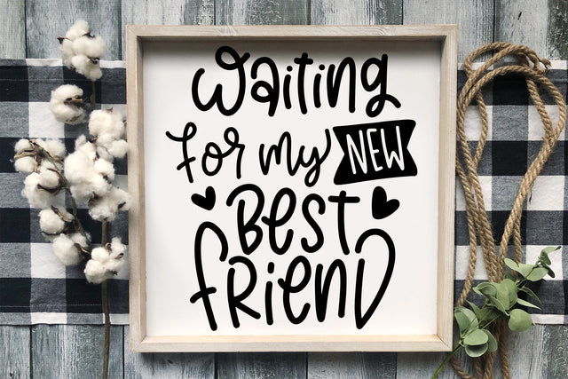 Waiting For My New Best Friend SVG SVG dapiyupi store 