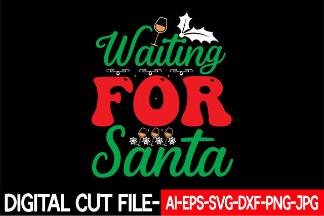 Waiting for Santa Svg cut file SVG Blessedprint 