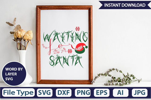 Waiting For Santa SVG Cut File SVGs,Quotes and Sayings,Food & Drink,On Sale, Print & Cut SVG DesignPlante 503 