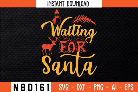 Waiting for Santa Svg Design SVG Nbd161 