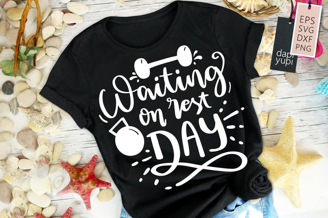 Waiting On Rest Day SVG dapiyupi store 