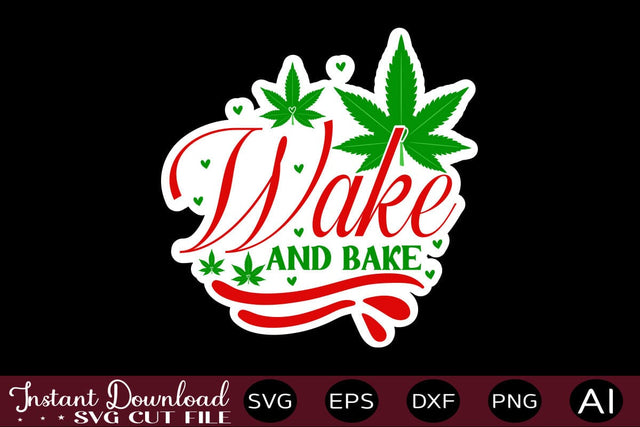 Wake And Bake sticker design Sublimation designmaster24 