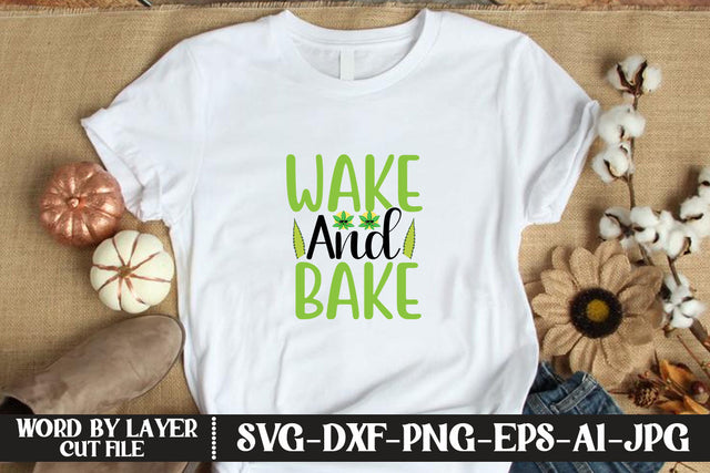Wake And Bake SVG CUT FILE SVG MStudio 