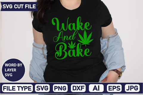 Wake And Bake Svg Cut File,SVGs,quotes-and-sayings,food-drink,mini-bundles,print-cut,on-sale, SVG DesignPlante 503 