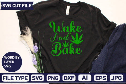 Wake And Bake Svg Cut File,SVGs,quotes-and-sayings,food-drink,mini-bundles,print-cut,on-sale, SVG DesignPlante 503 