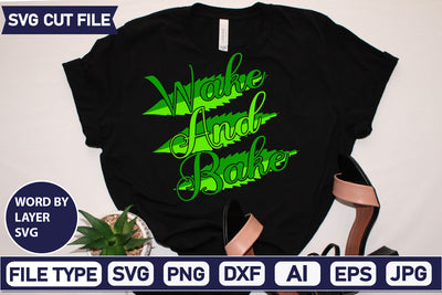 Wake And Bake Svg Cut File,SVGs,quotes-and-sayings,food-drink,mini-bundles,print-cut,on-sale, SVG DesignPlante 503 