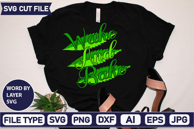 Wake And Bake Svg Cut File,SVGs,quotes-and-sayings,food-drink,mini-bundles,print-cut,on-sale, SVG DesignPlante 503 