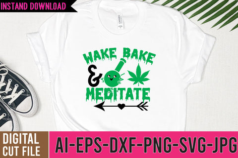 Wake Bake & Meditate SVG Cut File SVG BlackCatsMedia 