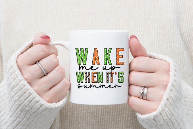 Wake me up when it s summer Sublimation SVGista 