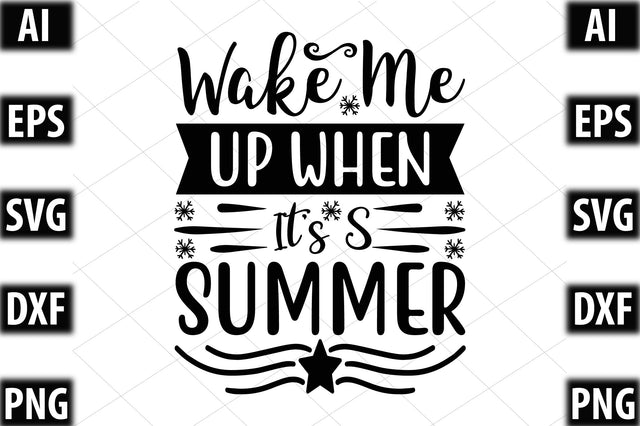 Wake me up when it s summer SVG SVGista 