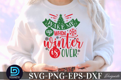 wake me up when winter is over, Christmas SVG SVG DESIGNISTIC 
