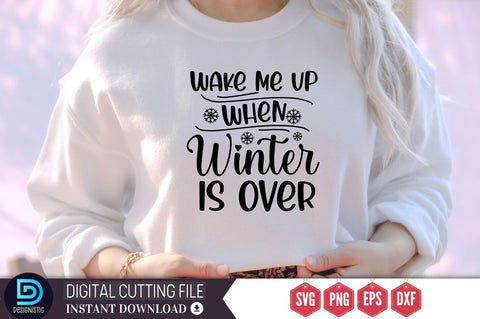 Wake me up when winter is over SVG SVG DESIGNISTIC 