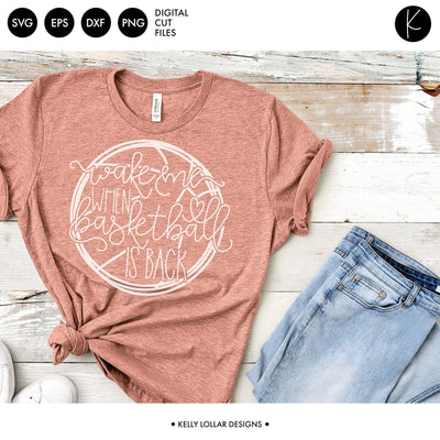 Wake Me When Basketball Is Back SVG Kelly Lollar Designs 