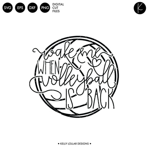 Wake Me When Volleyball Is Back SVG Kelly Lollar Designs 