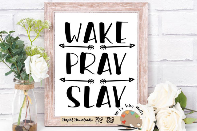 Wake Pray Slay SVG - Boss mom - Girl boss - Boss babe - workout shirt SVG The Artsy Spot 