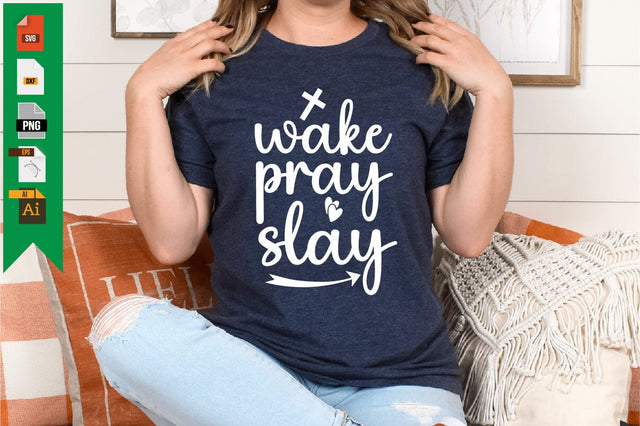Wake Pray Slay SVG Craftlabsvg24 