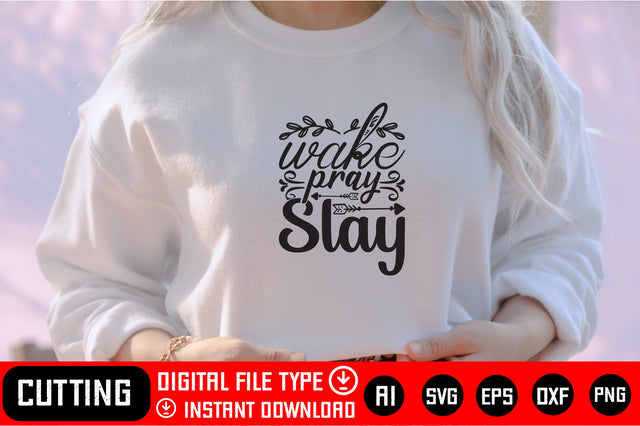 Wake Pray Slay SVG CraftlabSvg29 
