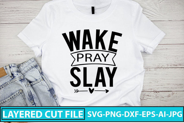 Wake Pray Slay SVG Cut File SVG Syaman 