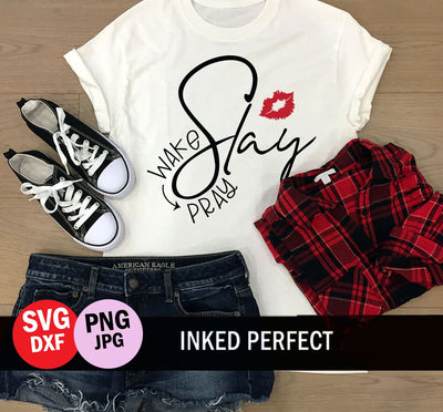 Wake Pray Slay SVG Inked Perfect 