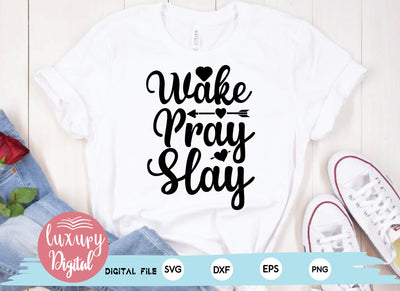 Wake Pray Slay SVG md faruk hossain 
