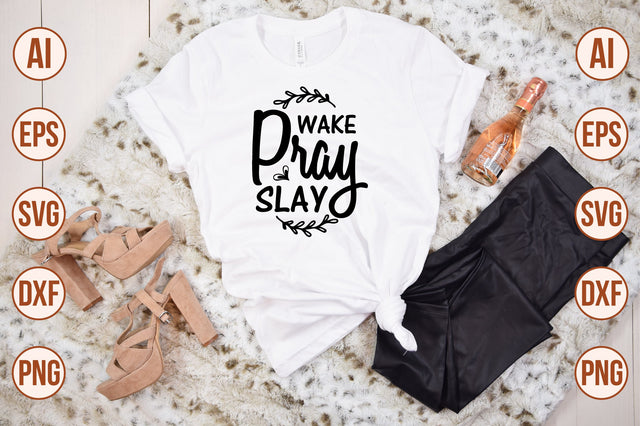 Wake Pray Slay svg SVG shah alam 