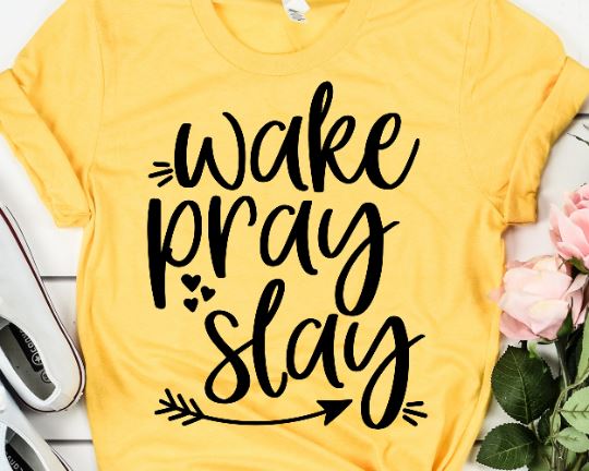 Wake Pray Slay SVG SVG She Shed Craft Store 