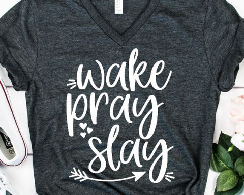 Wake Pray Slay SVG SVG She Shed Craft Store 