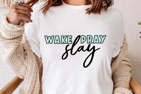 Wake Pray Slay SVG SVG So Fontsy Design Shop 