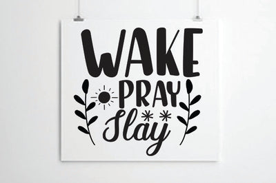 Wake Pray Slay SVG thesvgfactory 