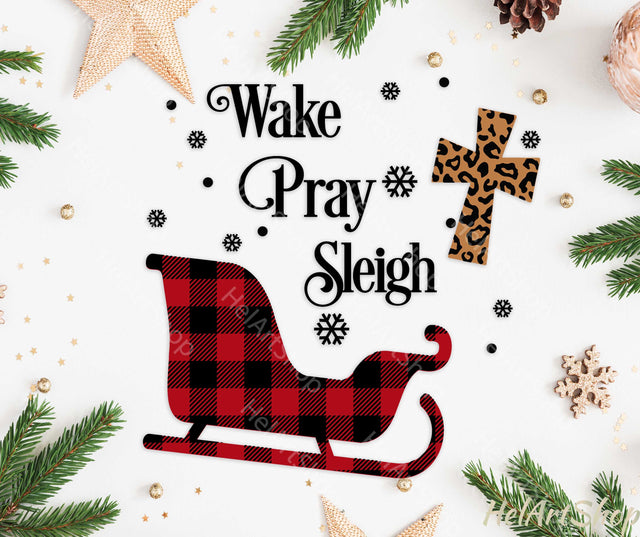 Wake Pray Sleigh Svg SVG _HelArtShop_ 