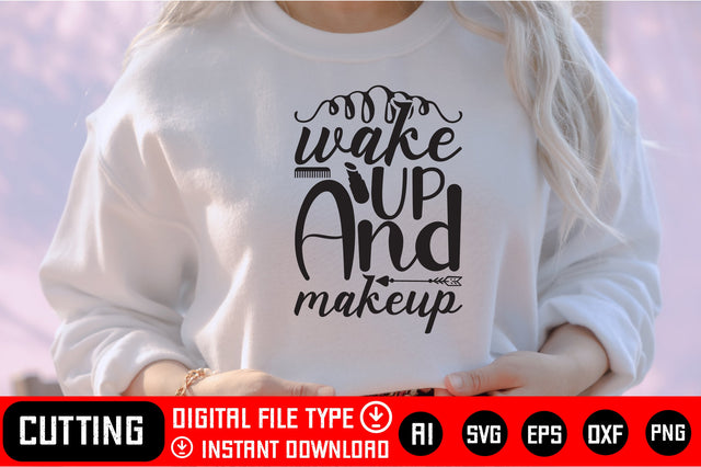 Wake Up And Makeup SVG CraftlabSvg29 