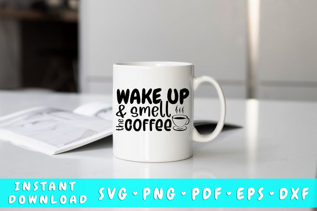 Wake Up And Smell The Coffee SVG SVG HappyDesignStudio 