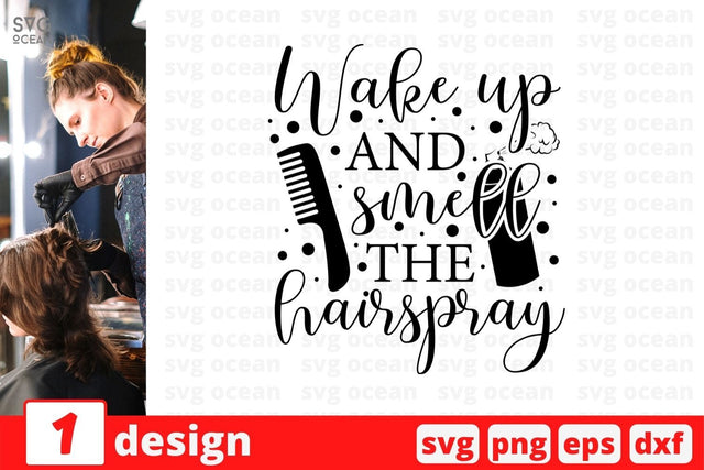Wake up and smell the hairspray SVG Cut File SVG SvgOcean 