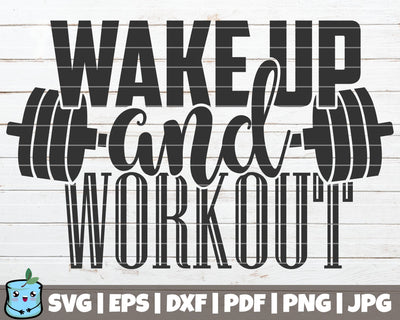 Wake Up And Workout SVG MintyMarshmallows 