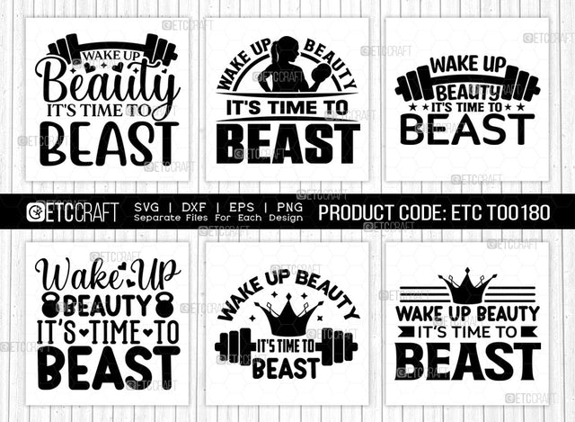 Wake Up Beauty Its Time To Beast SVG Bundle, Weights Svg, Gym Svg, Fitness Svg, Workout Svg, Bodybuilding Svg, Gym Quotes, ETC T00180 SVG ETC Craft 