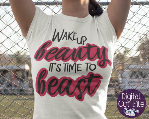 Wake Up Beauty It's Time To Beast SVG, Fitness, Exercise Svg SVG Crafty Mama Studios 