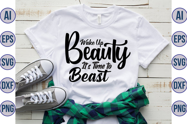 Wake Up Beauty It's Time to Beast svg SVG orpitasn 