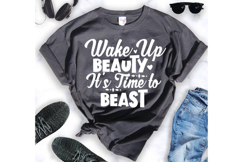 Wake Up Beauty It's Time to Beast SVG SVG orpitasn 
