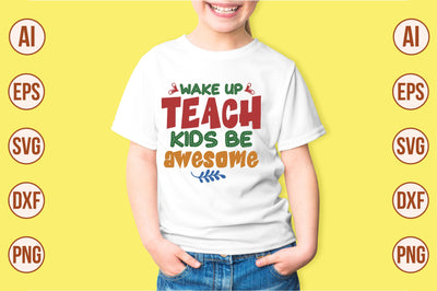 wake up teach kids be awesome svg SVG shah alam 