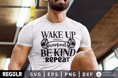 Wake up workout be kind repeat SVG SVG Regulrcrative 