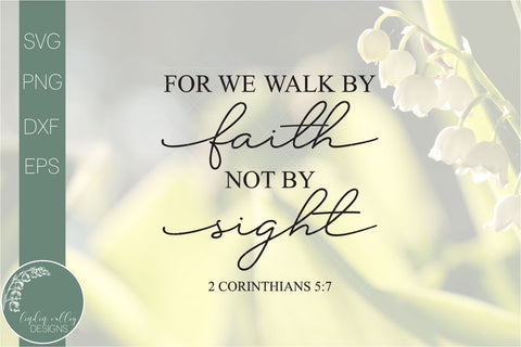Walk By Faith Not By Sight Svg-Bible Verse Svg-Farmhouse Quote Svg SVG Linden Valley Designs 