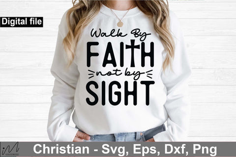 Walk by faith not by sight svg, Christian t-shirt Svg, Religious Svg, Faith t shirt Svg, Jesus Svg, Bible Verse, God svg,Faith Svg, Digital files Forgiven Svg, Self Love Svg, Motivational quote Svg, SVG Isabella Machell 